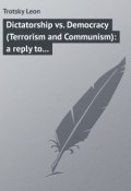 Dictatorship vs. Democracy (Terrorism and Communism): a reply to Karl Kantsky (Leon Trotsky)