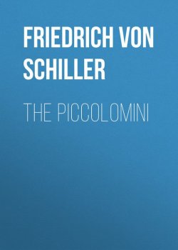 Книга "The Piccolomini" – Фридрих Шиллер, Friedrich von Schiller