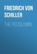 The Piccolomini (Friedrich von Schiller, Фридрих Шиллер)