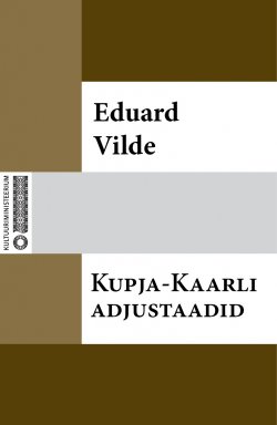 Книга "Kupja-Kaarli adjustaadid" – Эдуард Вильде