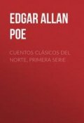 Cuentos Clásicos del Norte, Primera Serie (Эдгар Аллан По, По Эдгар)