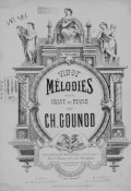 Melodies pour chant et piano par Ch. Gounod ()