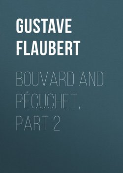 Книга "Bouvard and Pécuchet, part 2" – Гюстав Флобер, Gustave Flaubert