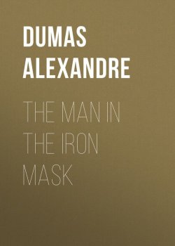 Книга "The Man in the Iron Mask" – Александр Дюма
