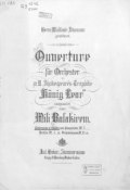 Ouverture fur Orchester zu W. Shakespeares Tragodie "Konig Lear" ()