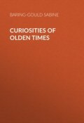 Curiosities of Olden Times (Sabine Baring-Gould)