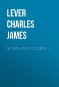 Barrington. Volume 1 (Charles Lever)