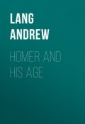 Homer and His Age (Andrew Lang)