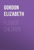 Flower Children (Elizabeth Gordon)