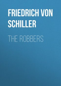 Книга "The Robbers" – Фридрих Шиллер, Friedrich von Schiller
