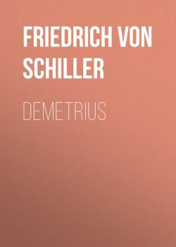 Книга "Demetrius" – Фридрих Шиллер, Friedrich von Schiller