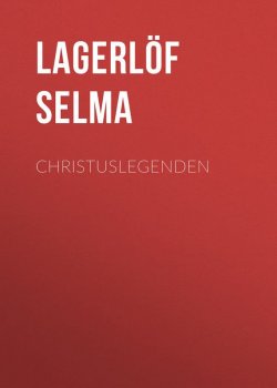 Книга "Christuslegenden" – Selma Lagerlöf