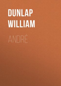 Книга "André" – William Dunlap