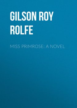Книга "Miss Primrose: A Novel" – Roy Gilson