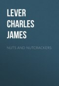 Nuts and Nutcrackers (Charles Lever)