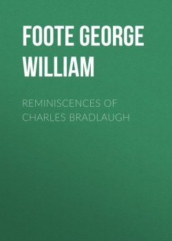 Книга "Reminiscences of Charles Bradlaugh" – George Foote
