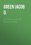 Reminiscences of Epping Forest (Jacob Green)