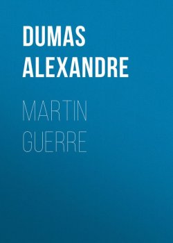 Книга "Martin Guerre" – Александр Дюма