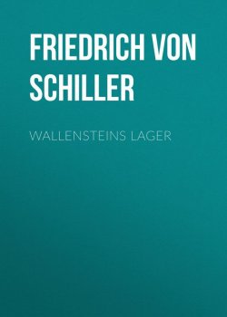 Книга "Wallensteins Lager" – Фридрих Шиллер, Friedrich von Schiller