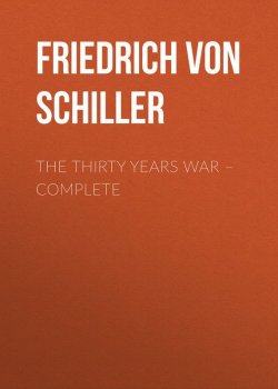 Книга "The Thirty Years War – Complete" – Фридрих Шиллер, Friedrich von Schiller