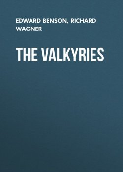 Книга "The Valkyries" – Рихард Вагнер, Edward Benson