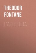 L'Adultera (Теодор Фонтане, Theodor  Fontane)