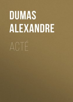 Книга "Acté" – Александр Дюма