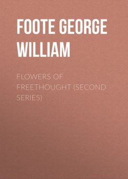 Книга "Flowers of Freethought (Second Series)" – George Foote