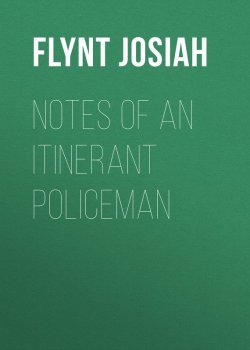 Книга "Notes of an Itinerant Policeman" – Josiah Flynt