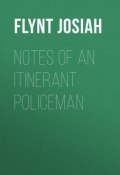 Notes of an Itinerant Policeman (Josiah Flynt)