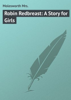Книга "Robin Redbreast: A Story for Girls" – Mrs. Molesworth