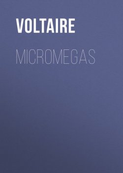 Книга "Micromegas" – Франсуа-Мари Аруэ Вольтер