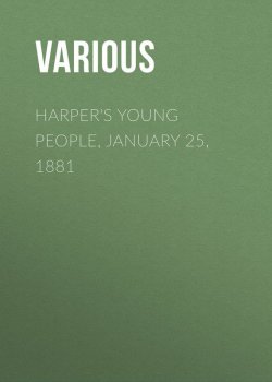 Книга "Harper's Young People, January 25, 1881" – Various