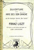 Ouverture und Arie des don Sanche aus der einactigen Operette "Don Sanche" von F. Liszt (, 1904)
