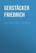Ein Parcerie-Vertrag (Friedrich Gerstäcker)