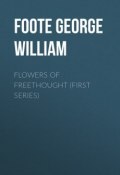 Flowers of Freethought (First Series) (George Foote)