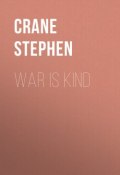 War is Kind (Stephen Crane)