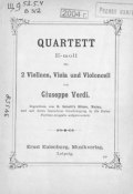 Quartett fur 2 Violinen, Viola und Violoncell v. G. Verdi. E-moll ()