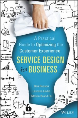 Книга "Service Design for Business. A Practical Guide to Optimizing the Customer Experience" – 