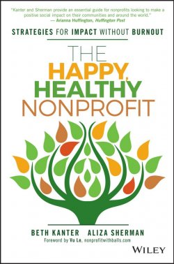 Книга "The Happy, Healthy Nonprofit. Strategies for Impact without Burnout" – 