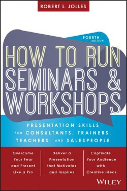 Книга "How to Run Seminars and Workshops. Presentation Skills for Consultants, Trainers, Teachers, and Salespeople" – 