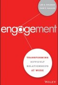 Engagement. Transforming Difficult Relationships at Work ()
