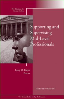Книга "Supporting and Supervising Mid-Level Professionals. New Directions for Student Services, Number 136" – 