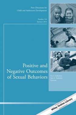 Книга "Positive and Negative Outcomes of Sexual Behaviors. New Directions for Child and Adolescent Development, Number 144" – 