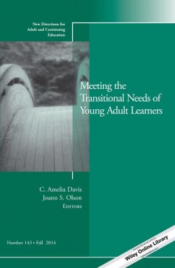 Книга "Meeting the Transitional Needs of Young Adult Learners. New Directions for Adult and Continuing Education, Number 143" – 