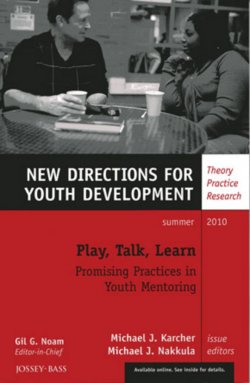 Книга "Play, Talk, Learn: Promising Practices in Youth Mentoring. New Directions for Youth Development, Number 126" – 