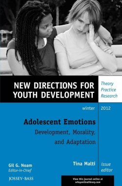 Книга "Adolescent Emotions: Development, Morality, and Adaptation. New Directions for Youth Development, Number 136" – 