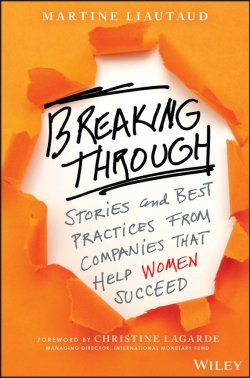 Книга "Breaking Through. Stories and Best Practices From Companies That Help Women Succeed" – 