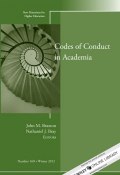 Codes of Conduct in Academia. New Directions for Higher Education, Number 160 ()