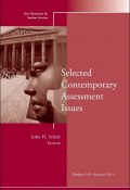 Selected Contemporary Assessment Issues. New Directions for Student Services, Number 142 ()